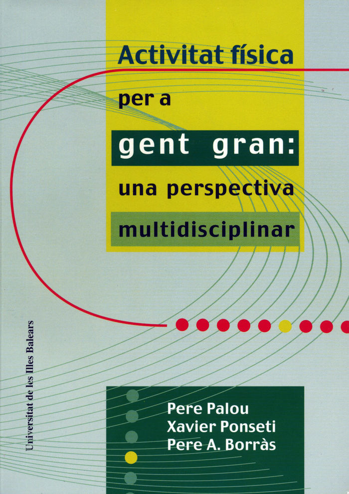 Activitat física per a gent gran: una perspectiva multidisciplinar