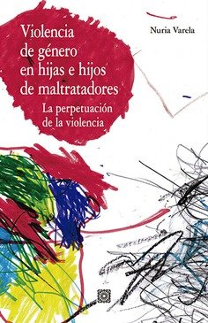 VIOLENCIA DE GENERO EN HIJAS E HIJOS DE MALTRATADORES