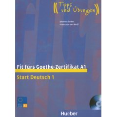 Fit fürs Goethe-Zertifikat A1. Start Deutsch 1 mit CD-ROM