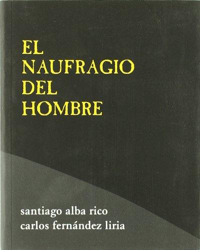 El naufragio del hombre