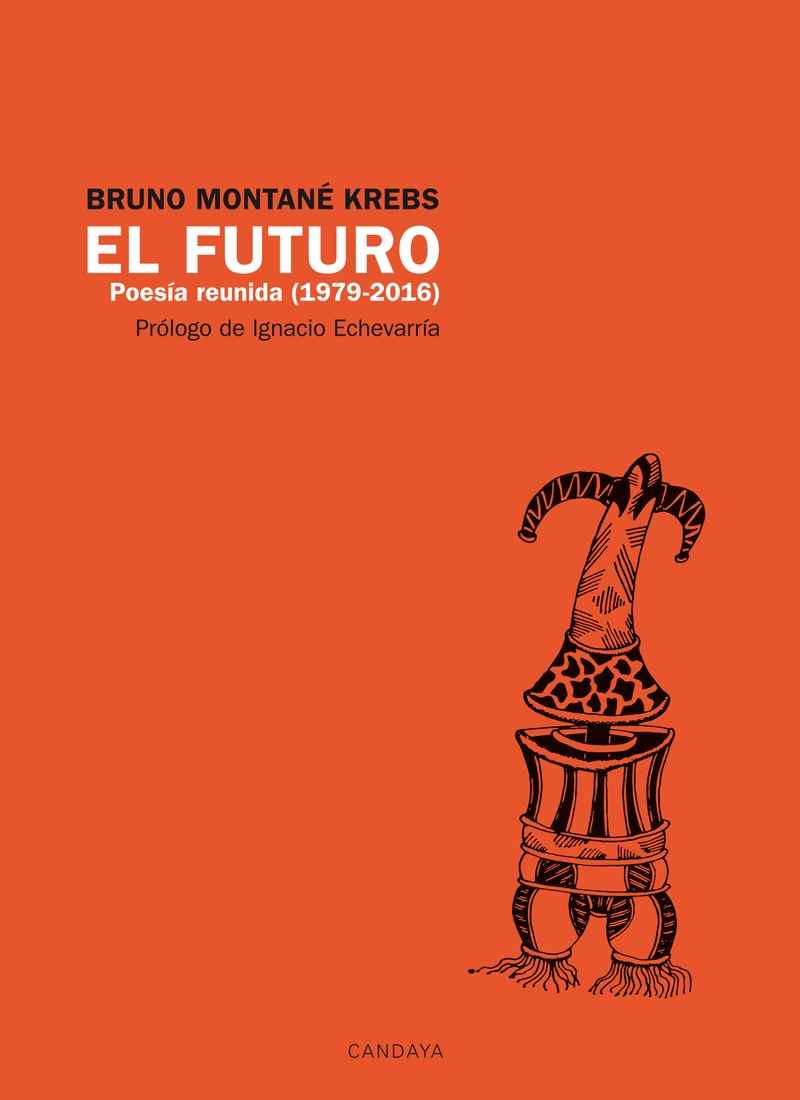 El futuro (Poesía Reunida 1979-2016)