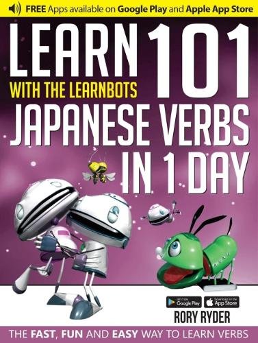 Learn 101 Japanese Verbs in 1 Day (Learnbots)