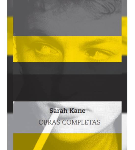 Sarah Kane. Obras Completas