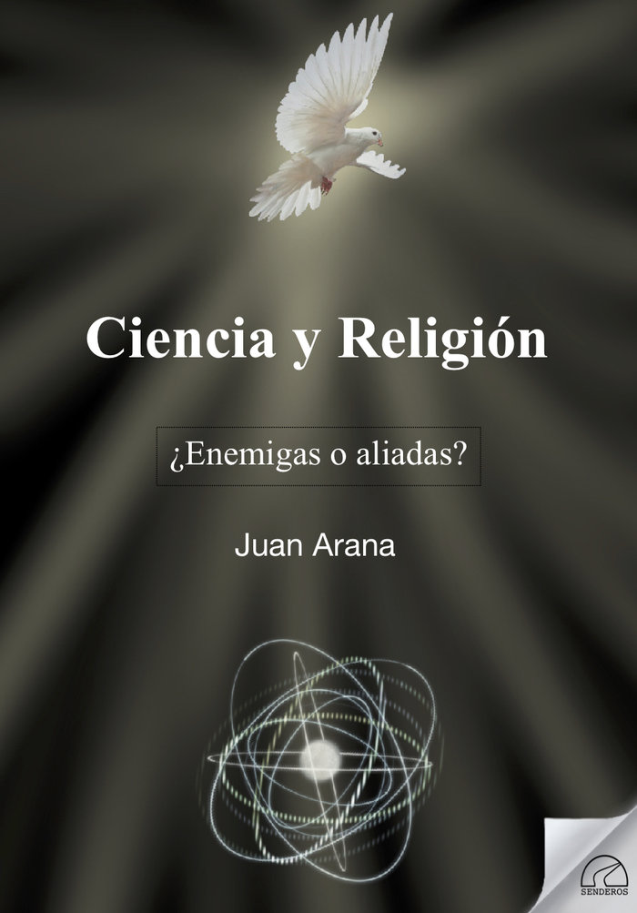 Ciencia y Religion: ¿Enemigas o aliadas?