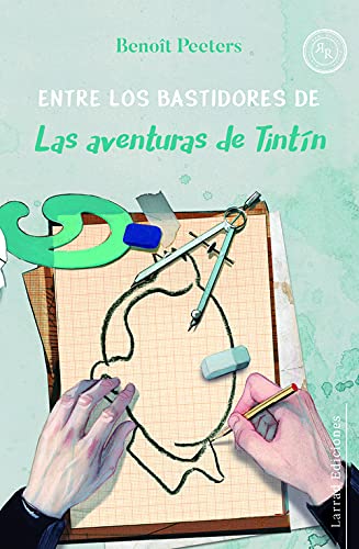 Entre los bastidores de las aventuras de Tintín