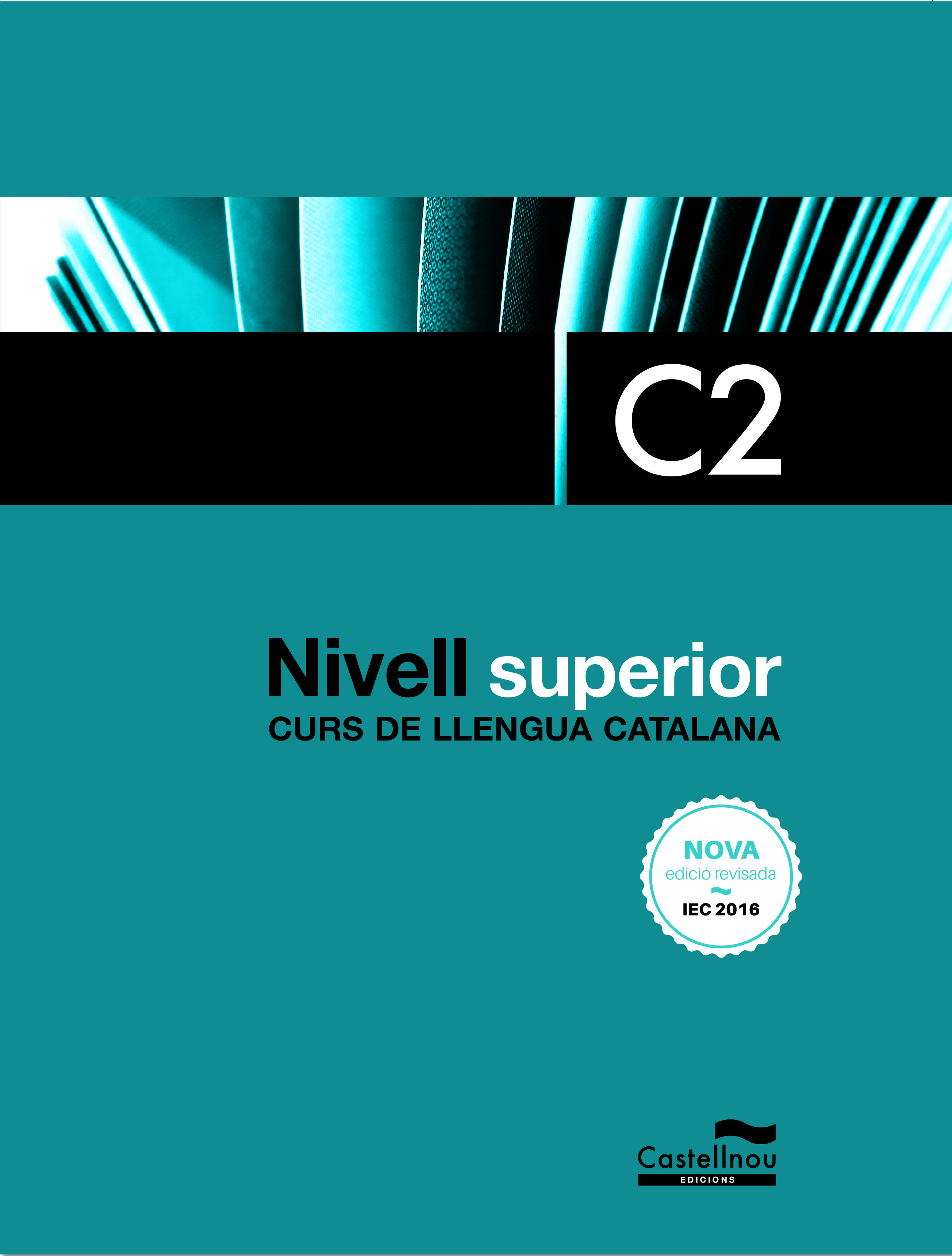 Curs de Llengua Catalana NIVELL C2 (3a edició. 2022)