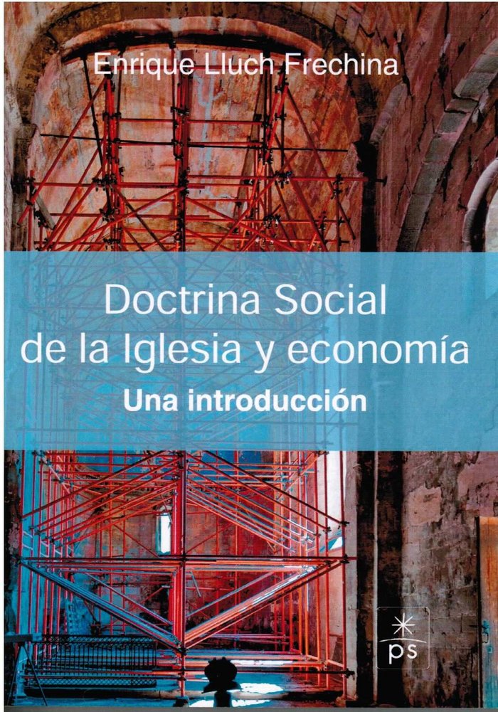 Doctrina Social de la Iglesia y Economía: una introducción