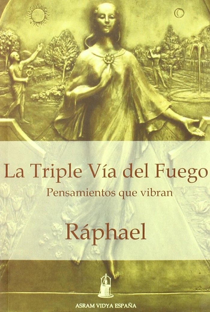 LA TRIPLE VIA DEL FUEGO