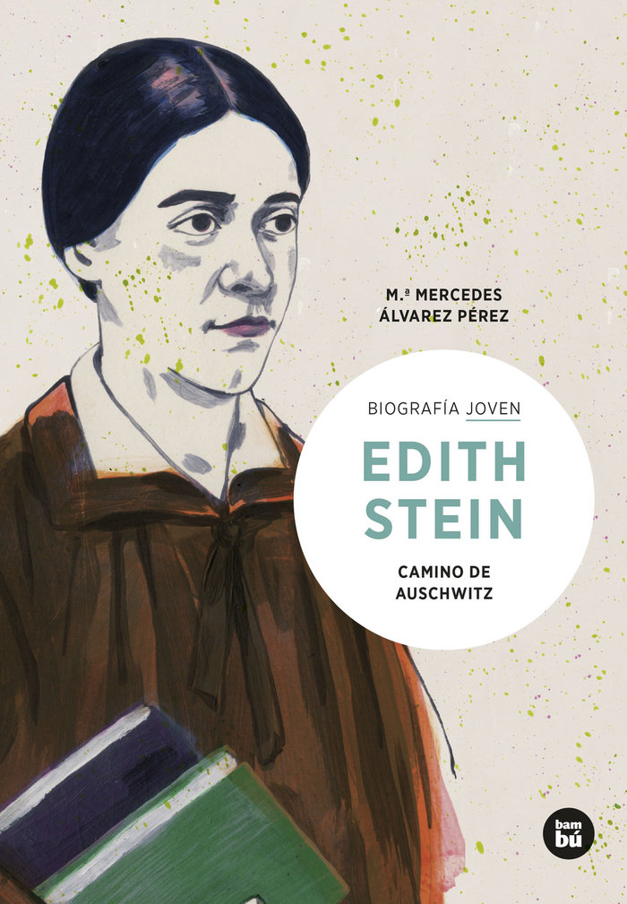 EDITH STEIN CAMINO DE AUSCHWITZ