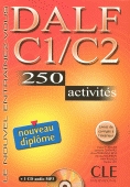 Nouveau DALF C1/C2 250 activités. Livre + CD audio MP3 + corrigés + transcriptions