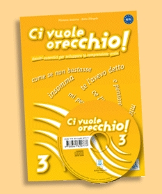 Ci vuole orecchio 3 (B2/C1). Libro + audio CD