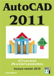 Autocad 2011: Curso avanzado incluye versión 2010