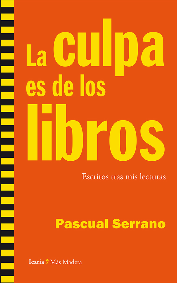 La culpa es de los libros. Escritos tras mis lecturas