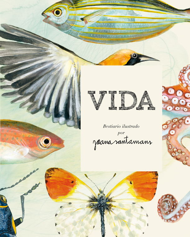 Vida. Bestiario ilustrado por Joana Santamans