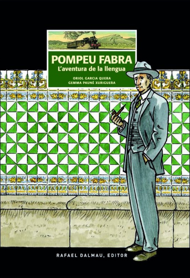 Pompeu Fabra. L'aventura de la llengua