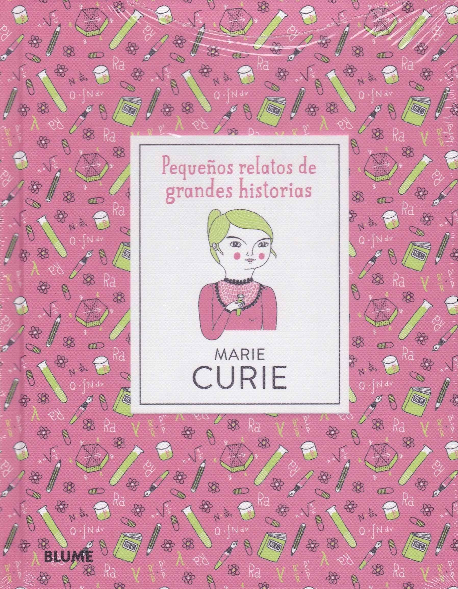 Marie Curie. Pequeños relatos de grandes historias