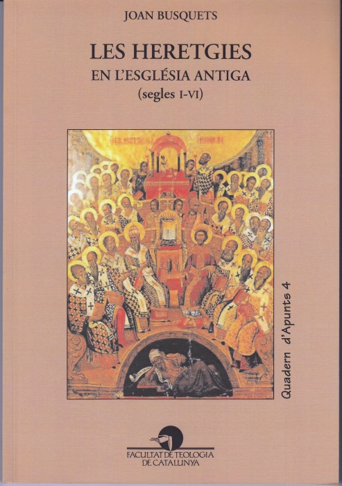 Les heretgies en l'església antiga (Segles I-VI)