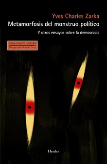 Metamorfosis del monstruo político y otros ensayos sobre la democracia