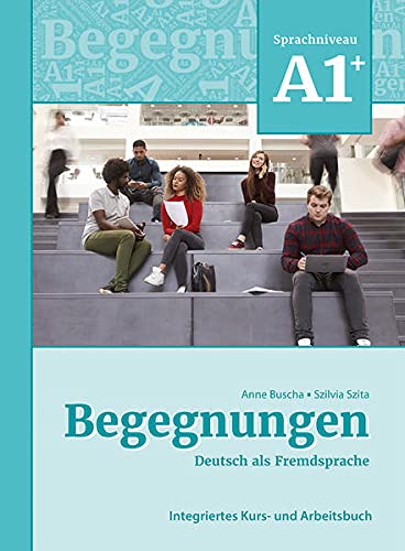 Begegnungen A1+ (Kurs- und Arbeitsbuch)