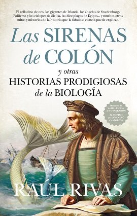 Las sirenas de Colón y otras historias prodigiosas de la biología