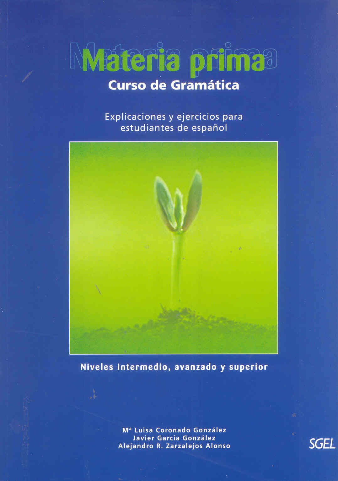 Materia prima. Gramática y ejercicios, nivel medio y superior