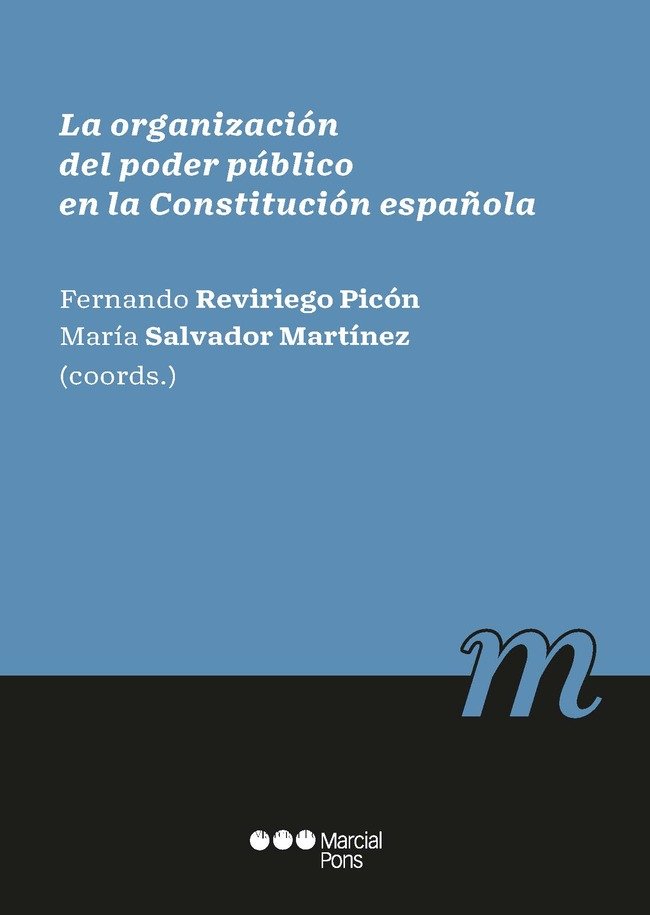 LA ORGANIZACION DEL PODER PUBLICO EN LA CONSTITUCION ESPAÑOLA