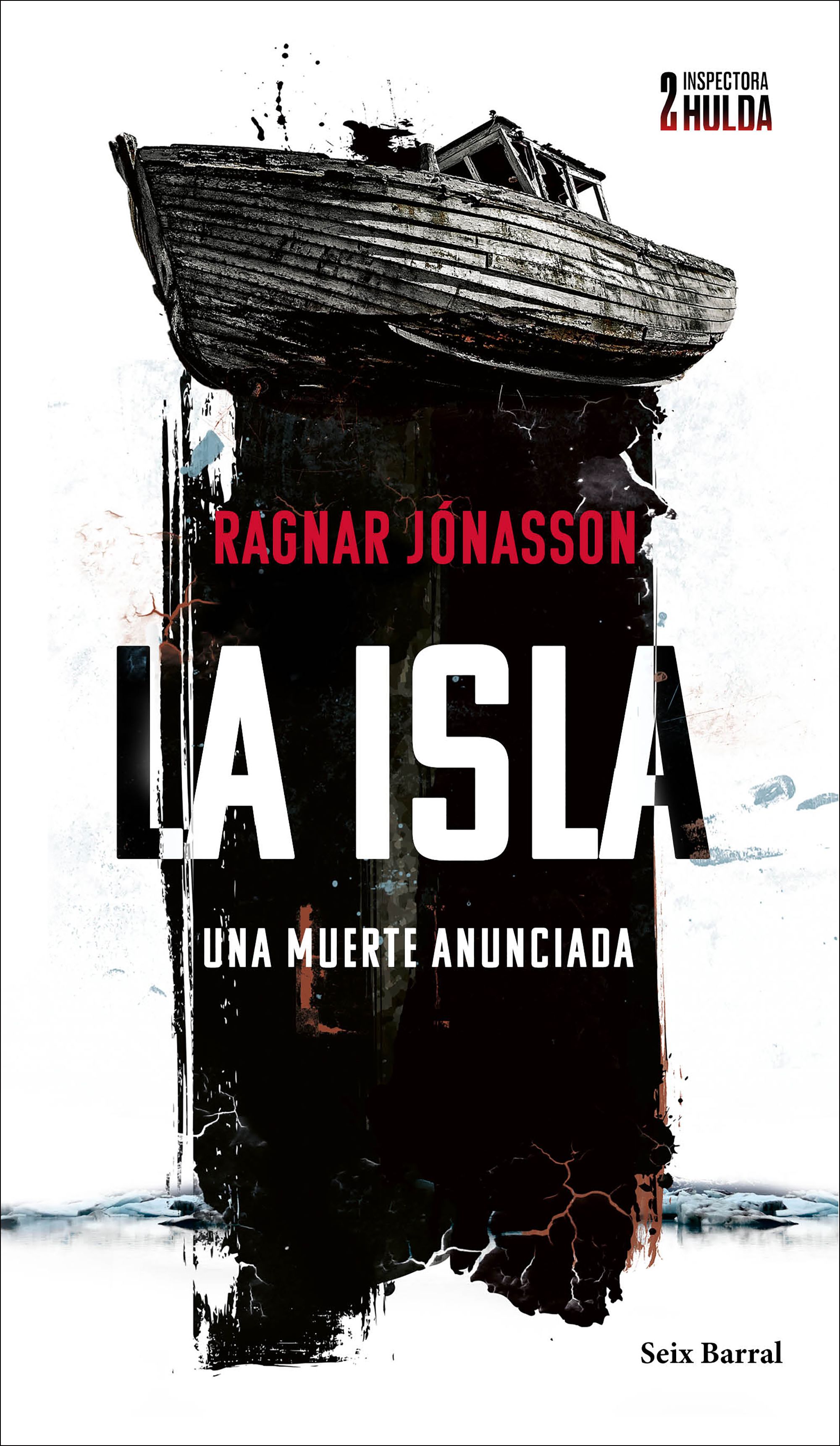 La isla. Una muerte anunciada (Serie Inspectora Hulda 2)