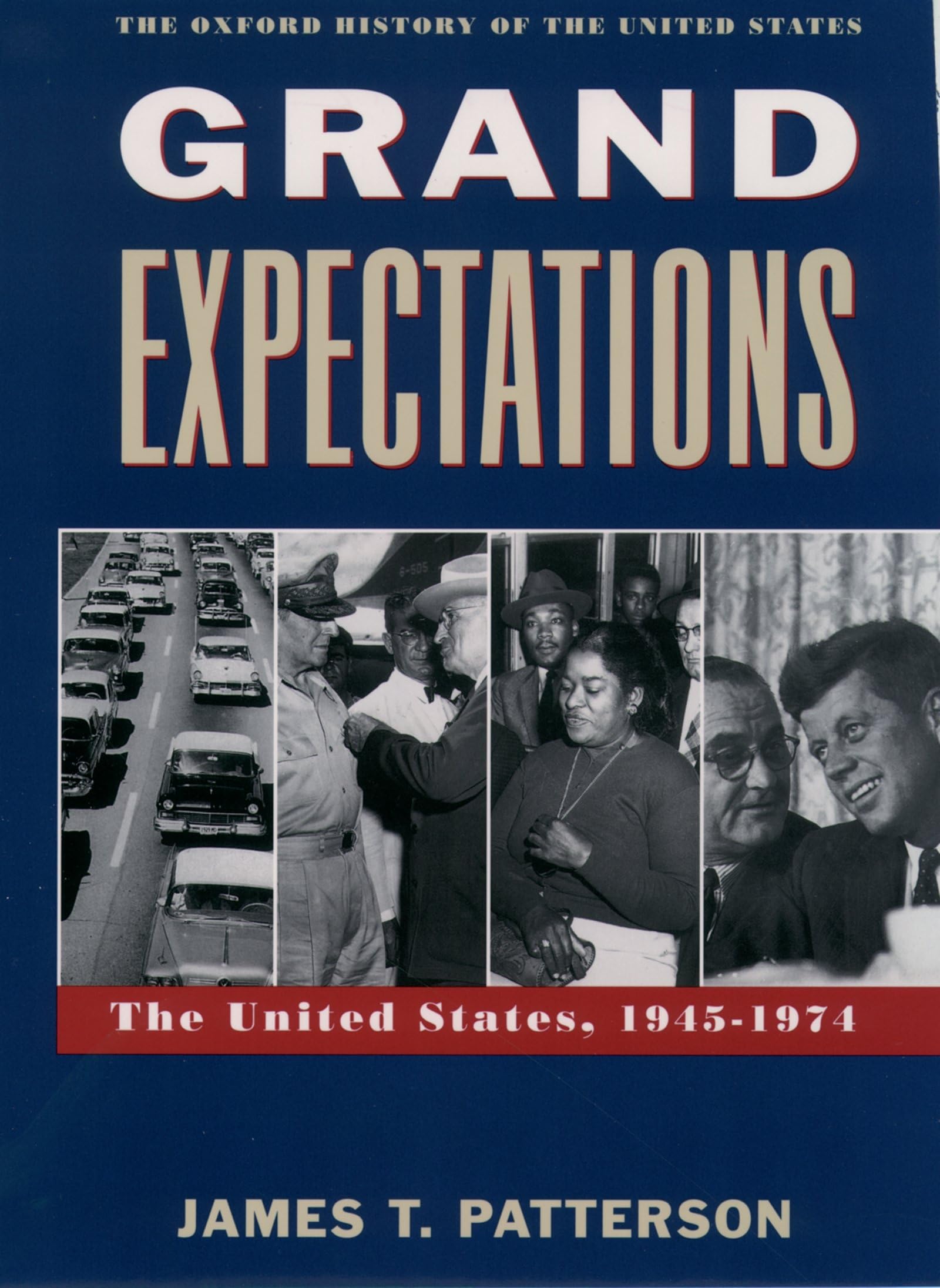 Grand Expectations: The United States, 1945-1974