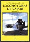 La construcción de locomotoras de vapor en España