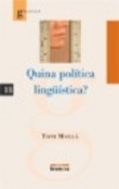 Quina política lingüística?