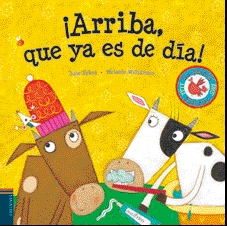 La granja Kikirikí. ¡Arriba que ya es de día!