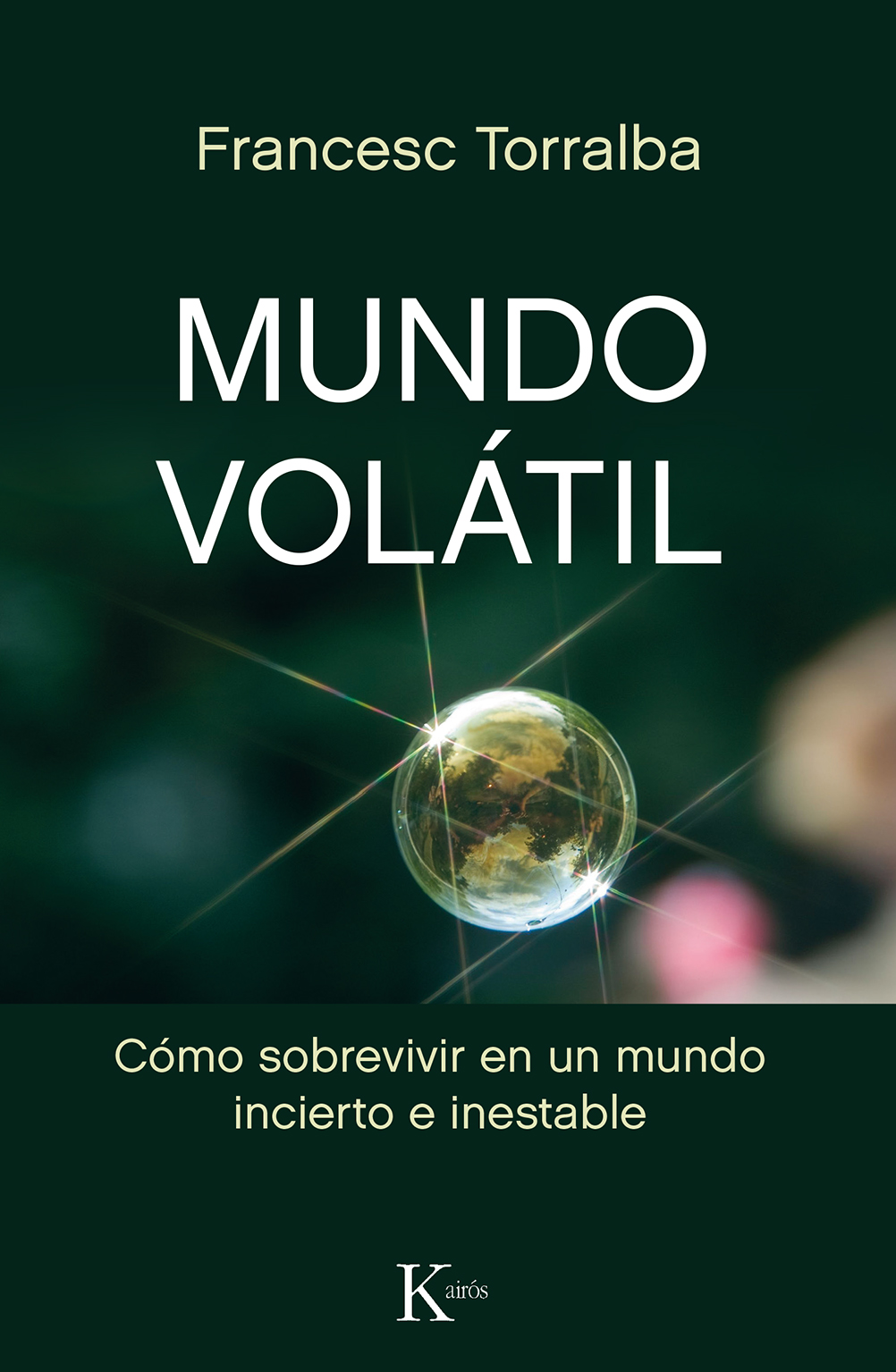 Mundo volátil: cómo sobrevivir en un mundo incierto e inestable