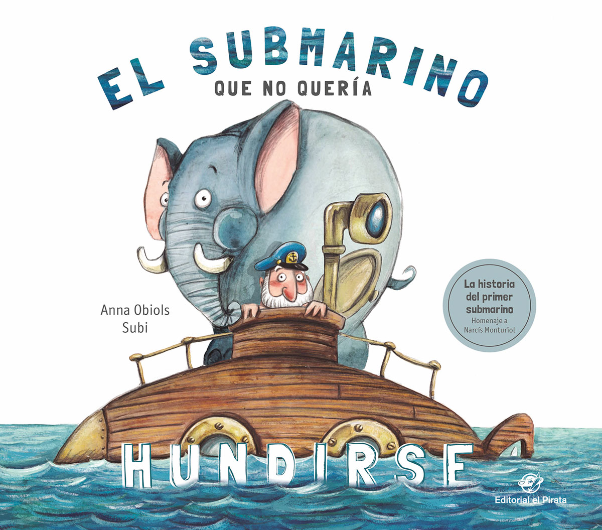 El submarino que no quería hundirse. Cuentos infantiles