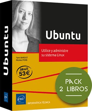 Ubuntu. Pack de 2 libros: Utilice y administre su sistema Linux