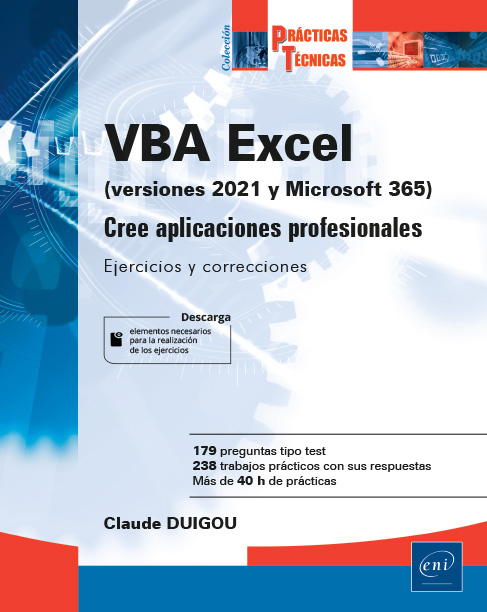 VBA Excel (versión 2021 y Microsoft 365) - Cree aplicaciones profesionales: Ejercicios y correcciones