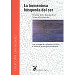 La tormentosa búsqueda del ser