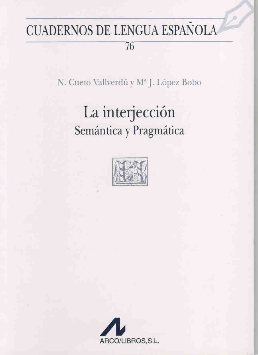 La interjección. Semántica y Pragmática