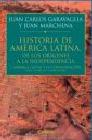 Historia de América Latina. De los orígenes a la independencia. Vol.1: América Latina y la consolidación del espacio colonial