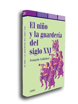 El  niño y la guardería deñ siglo XXI