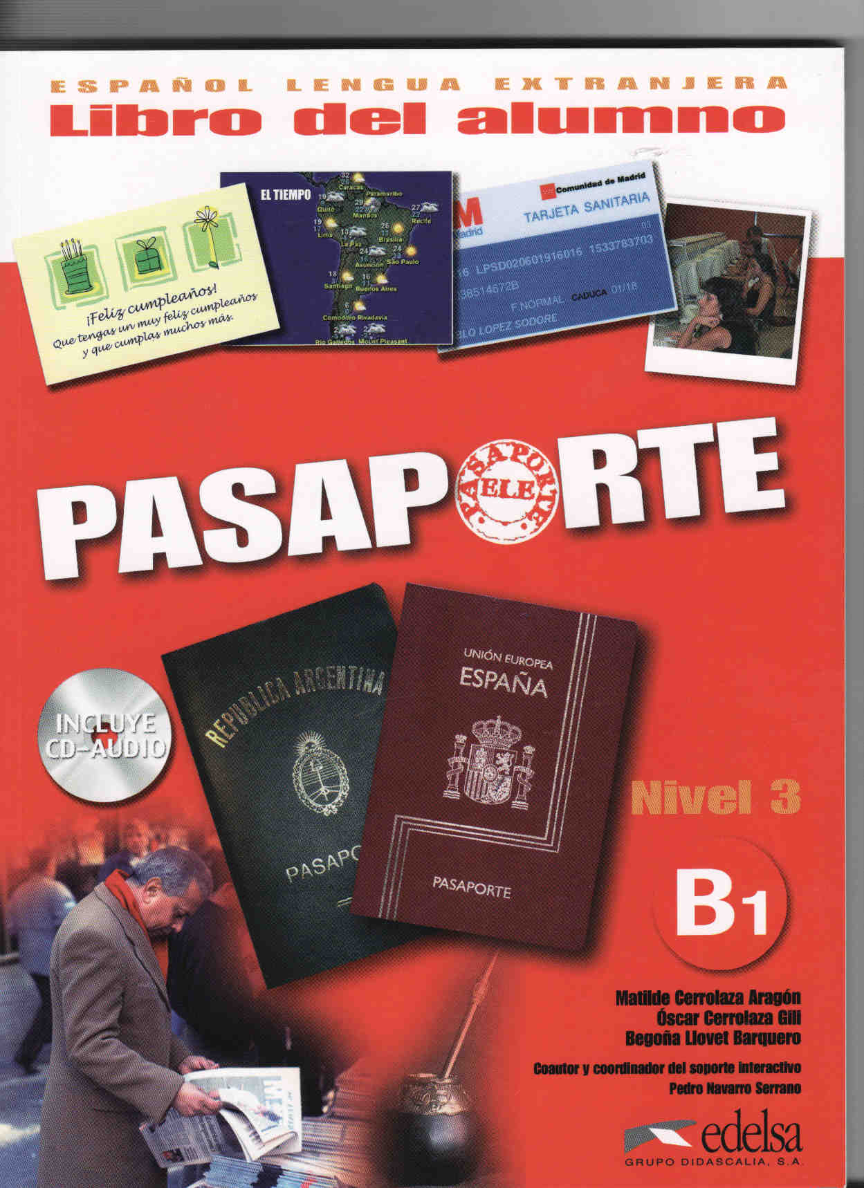 Pasaporte B1. Nivel 3 Libro del alumno (Incluye CD Audio)