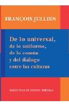 De lo universal, de lo uniforme, de lo común y del diálogo entre las culturas