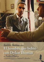 El hombre que bebió con Dylan Thomas (CD/DVD)