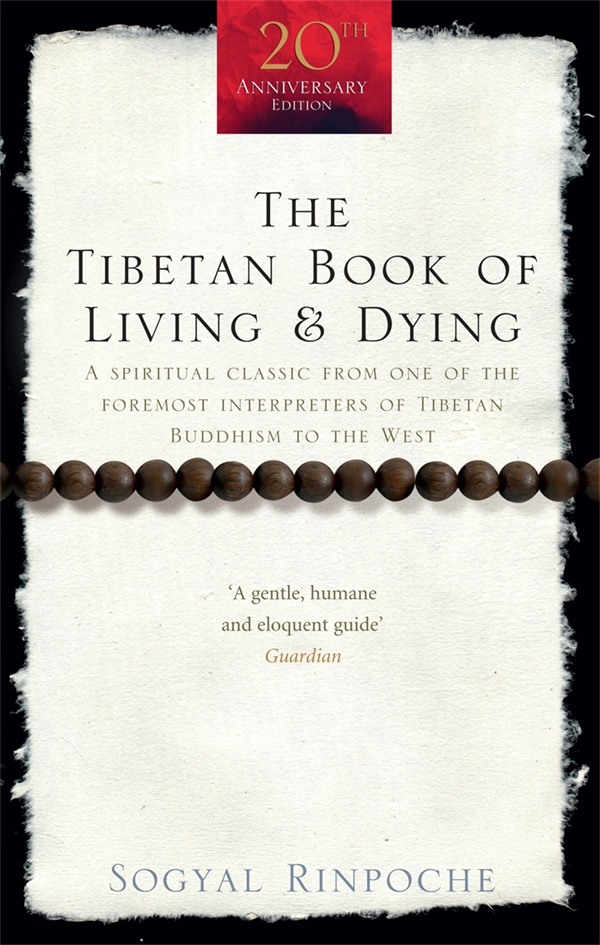 The Tibetan Book of Living and Dying