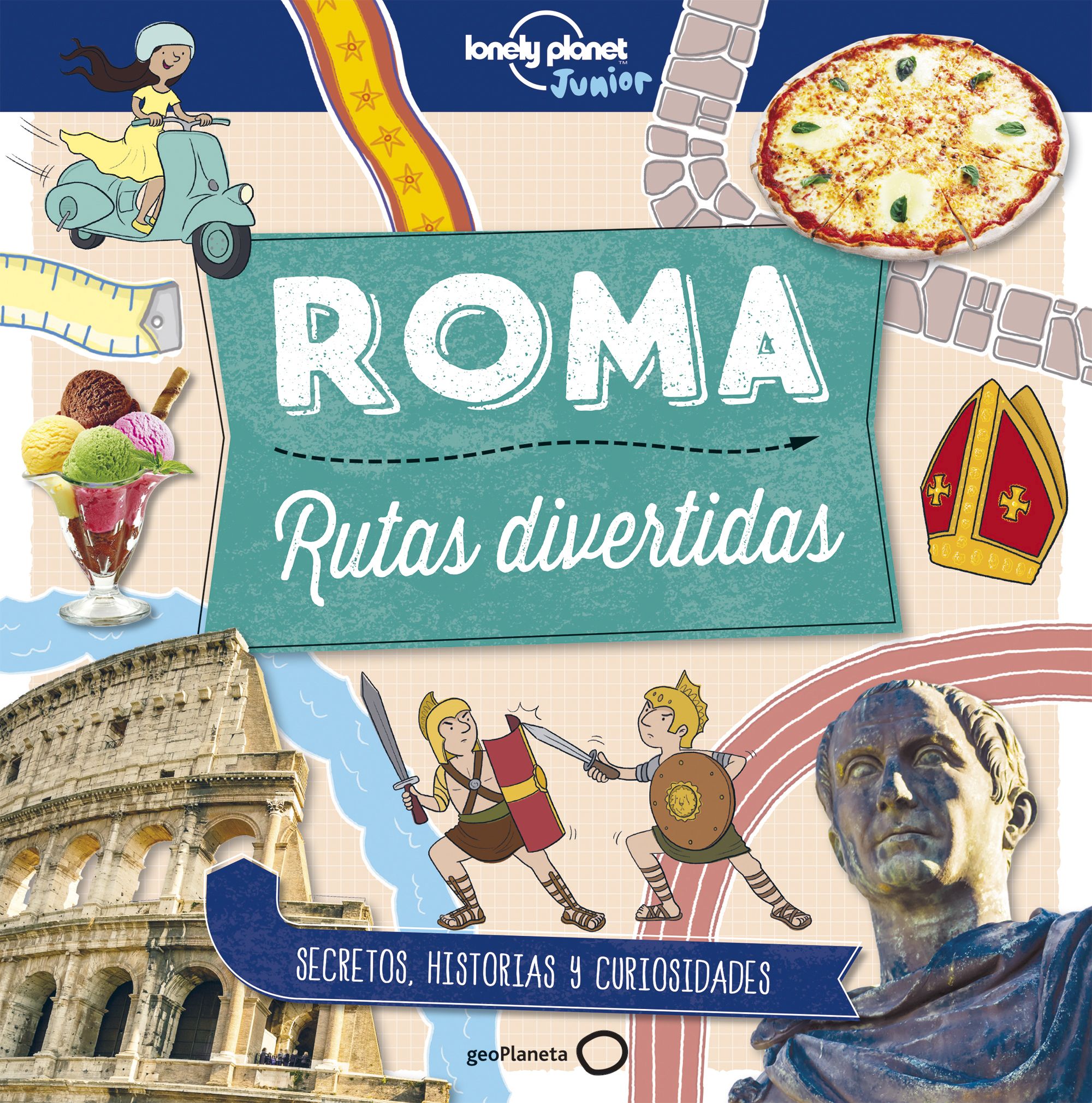 Roma. Rutas divertidas Lonely Planet Junior