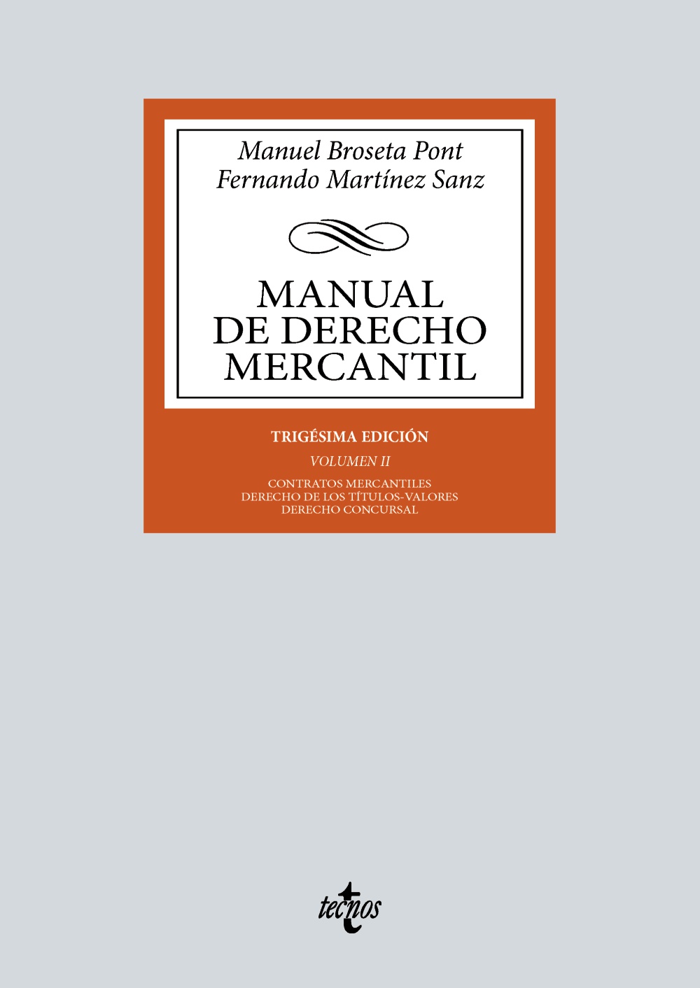 Manual de derecho mercantil. Vol II. Contratos mercantiles. Derecho de los títulos-valores. Derecho concursal (2024)