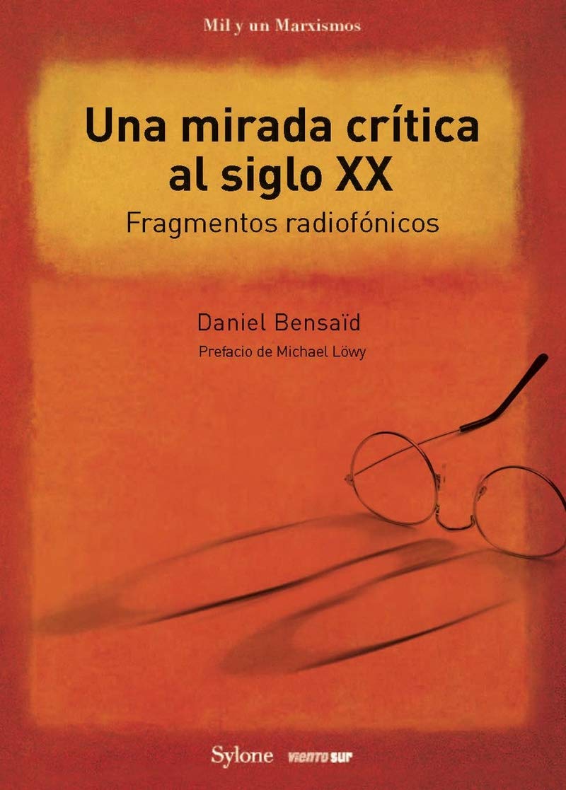 Una mirada crítica al siglo XX. Fragmentos radiofónicos