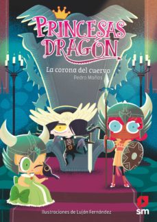 Princesas dragón 12. La corona del cuervo