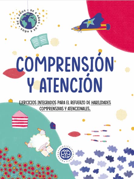 Comprensión y atención. Ejercicios integrados para el refuerzo de habilidades comprensivas y atencionales