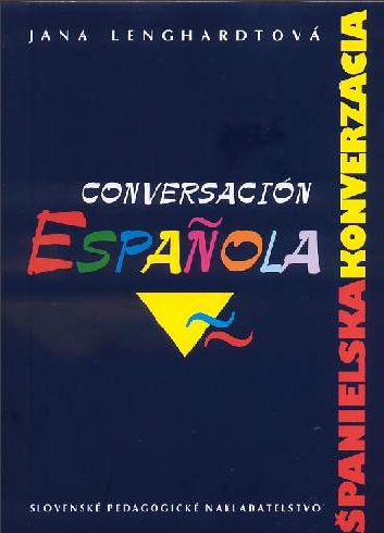 Conversación española/Spanielska konverzácia (Español para eslovacos)