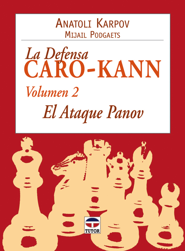 La defensa Caro-Kann (Vol. 2). El ataque Panov